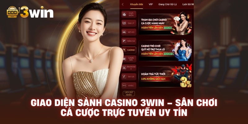 Giao diện sảnh Casino 3WIN – Sân chơi cá cược trực tuyến uy tín